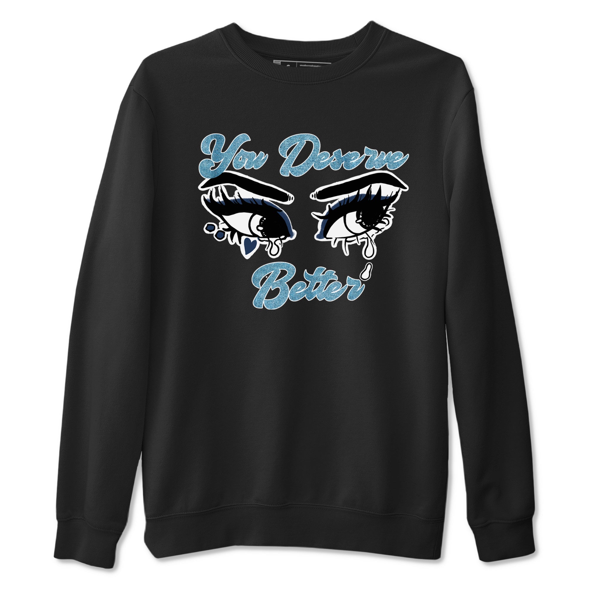 You Deserve Better snkmatch Tees - Air Jordan 1 Denim 2024