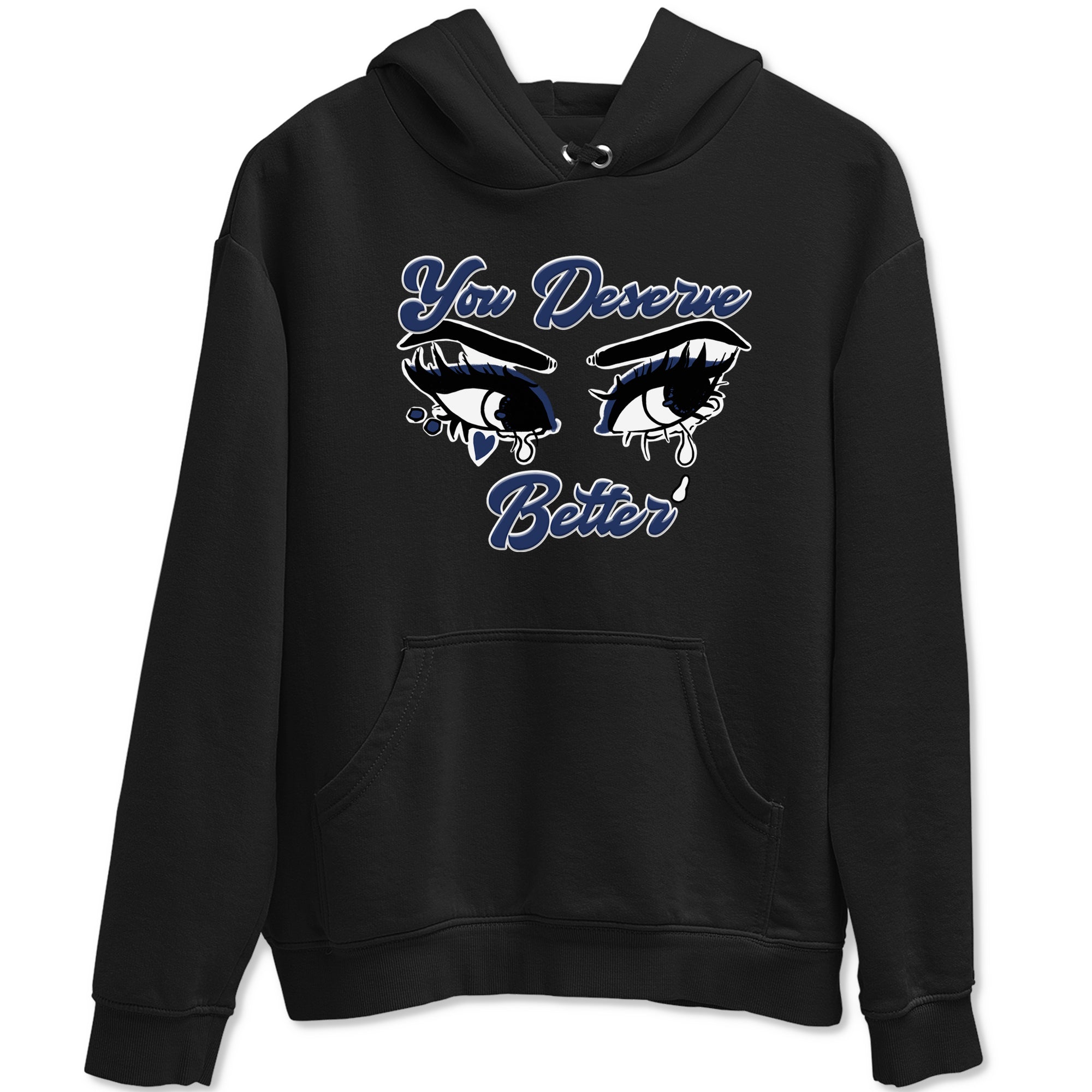You Deserve Better snkmatch Tees - Air Jordan 1 Midnight Navy