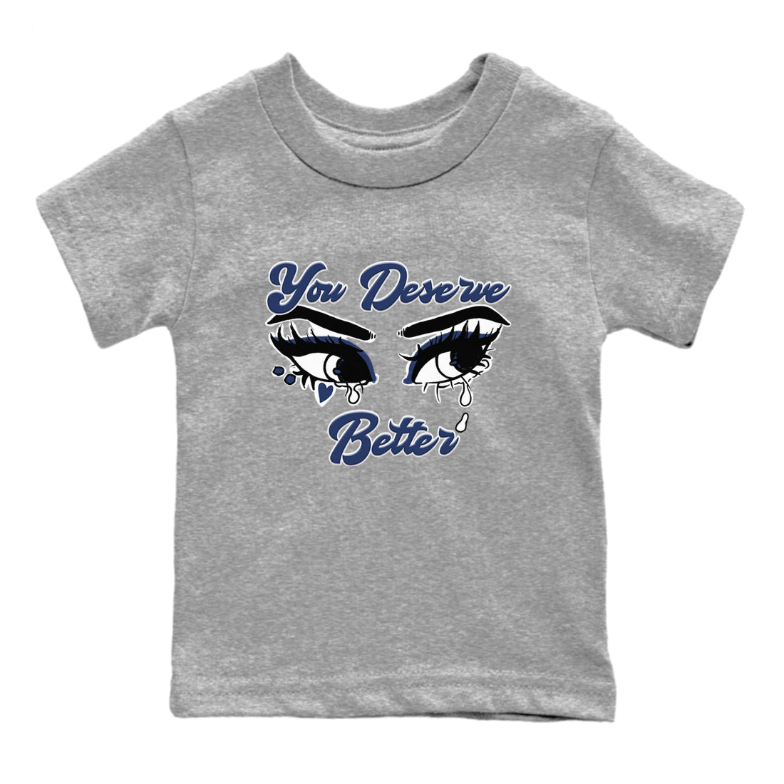 You Deserve Better snkmatch Tees Kids - Air Jordan 1 Midnight Navy