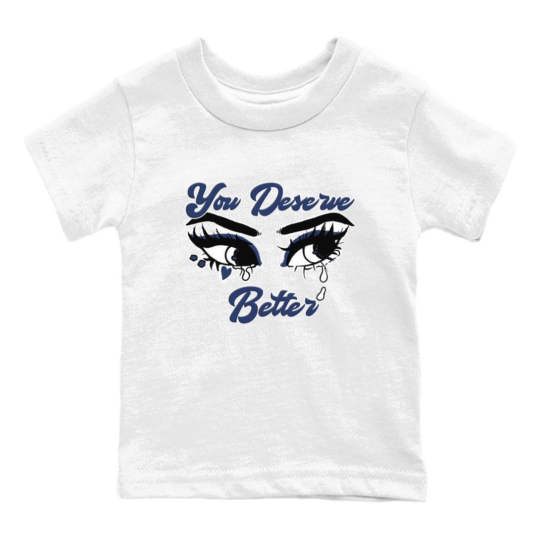 You Deserve Better snkmatch Tees Kids - Air Jordan 1 Midnight Navy
