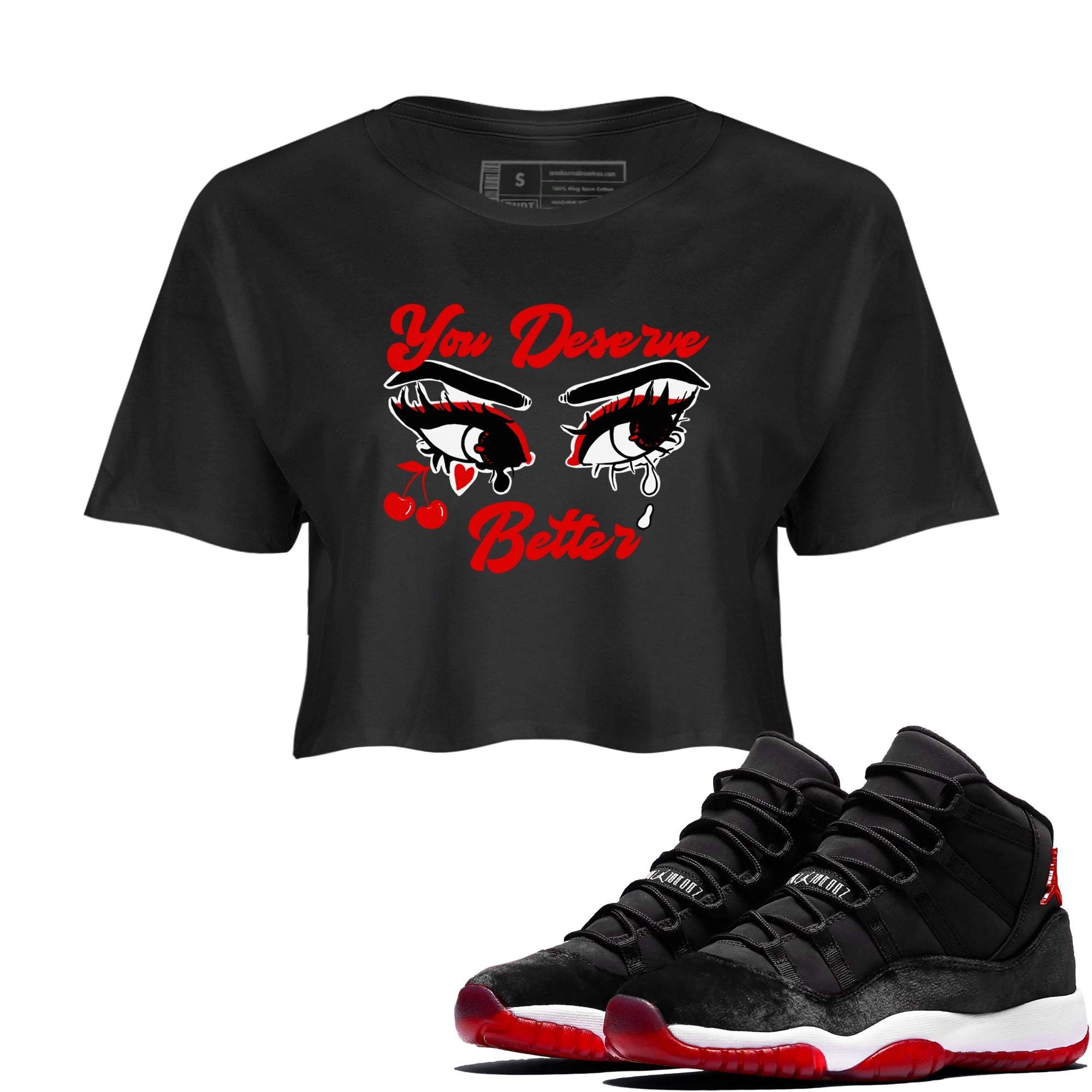 You Deserve Better snkmatch Women's Top - Air Jordan 11 Bred Velvet