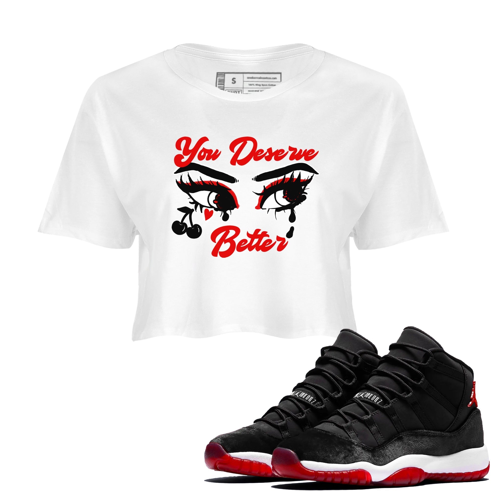 You Deserve Better snkmatch Women's Top - Air Jordan 11 Bred Velvet