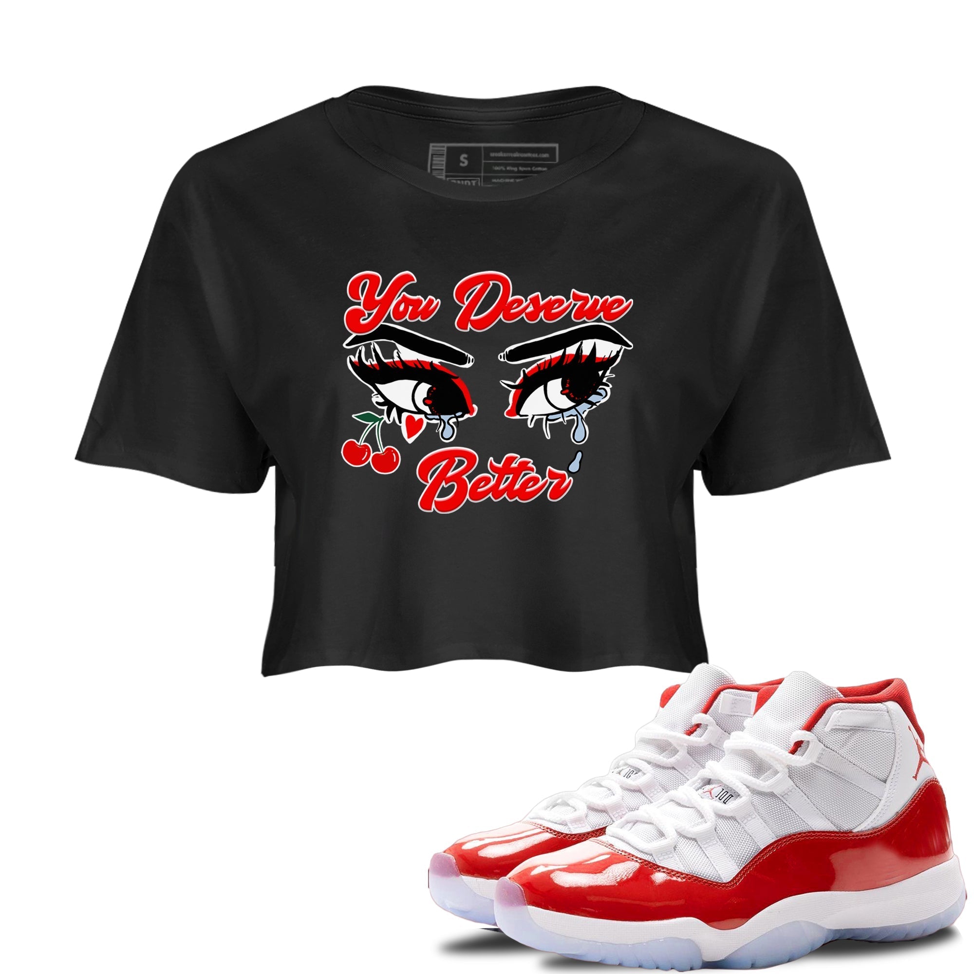 You Deserve Better snkmatch Women's Top - Air Jordan 11 Cherry