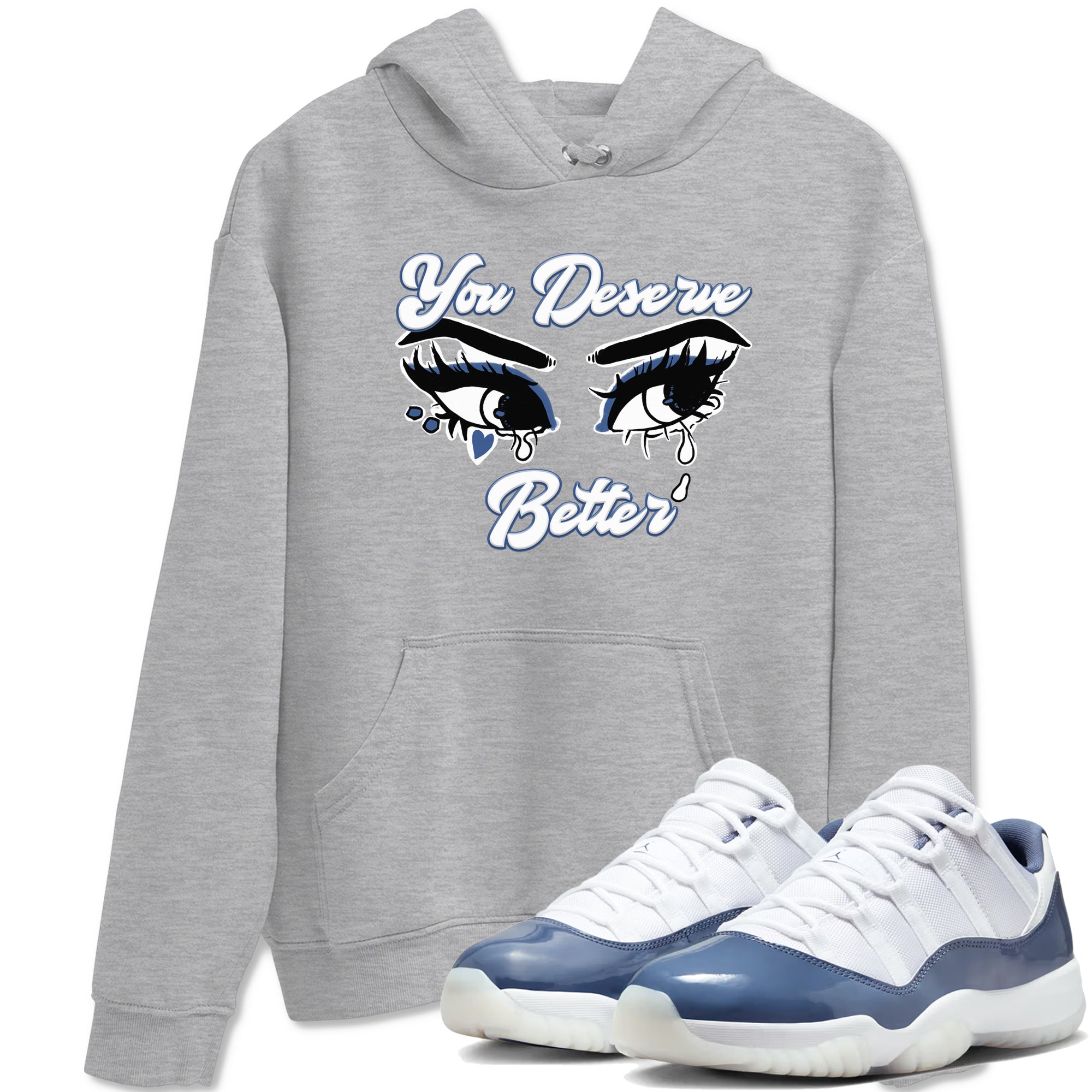 You Deserve Better snkmatch Tees - Air Jordan 11 Diffused Blue