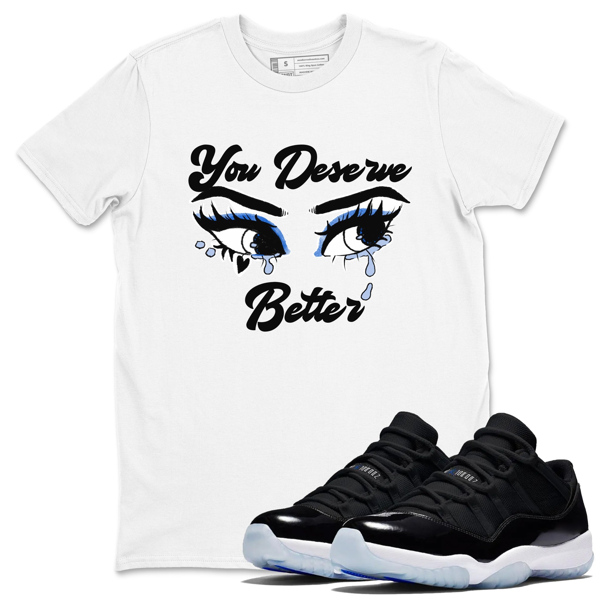 You Deserve Better snkmatch Tees - Air Jordan 11 Black and Varsity Royal