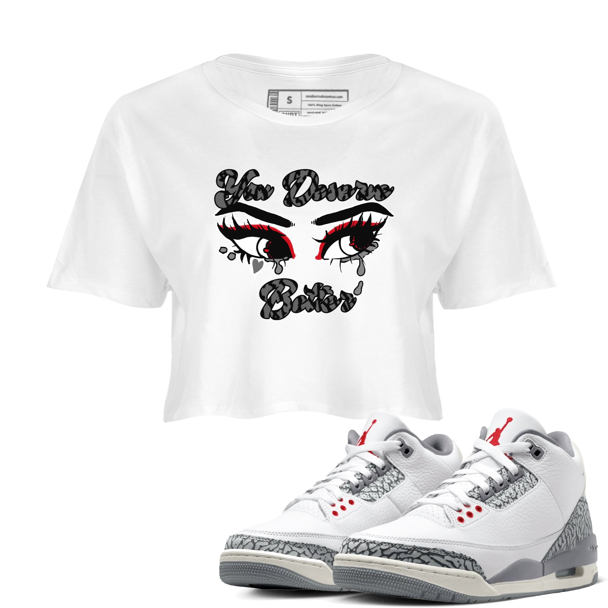 You Deserve Better snkmatch Women's Top - Air Jordan 3 Cement Grey
