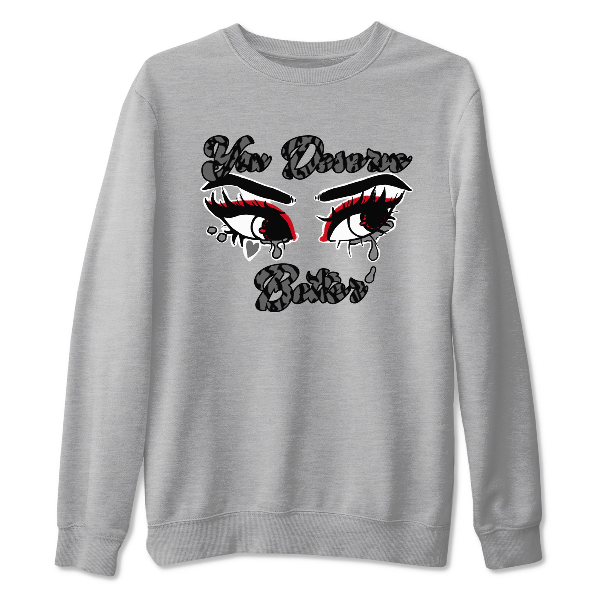 You Deserve Better snkmatch Tees - Air Jordan 3 Cement Grey