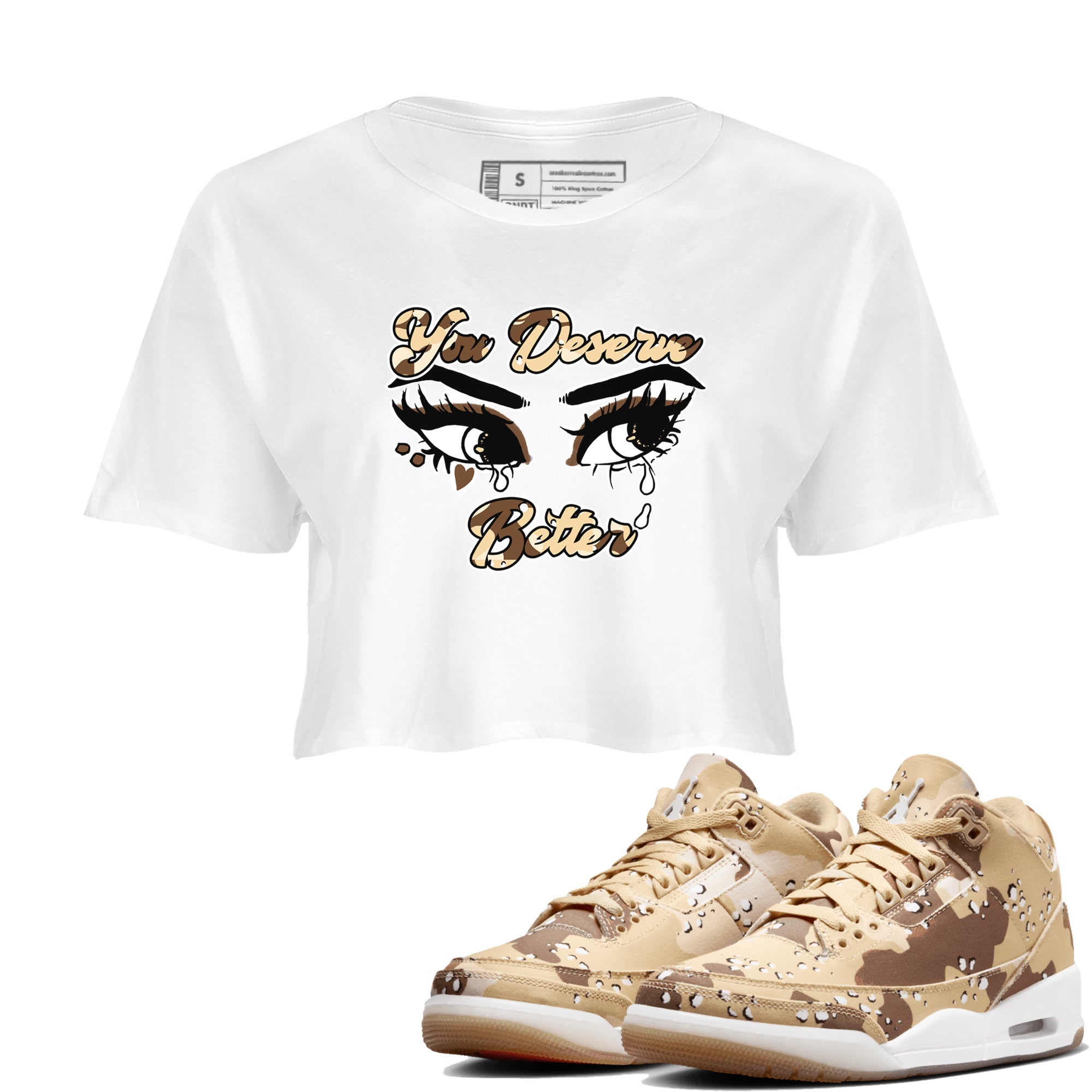 You Deserve Better snkmatch Women's Top - Air Jordan 3 Desert Camo
