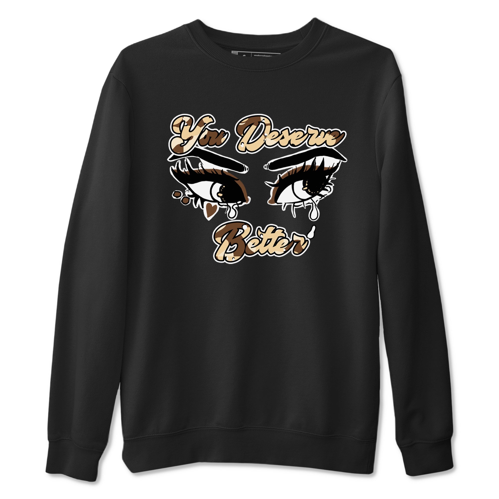 You Deserve Better snkmatch Tees - Air Jordan 3 Desert Camo