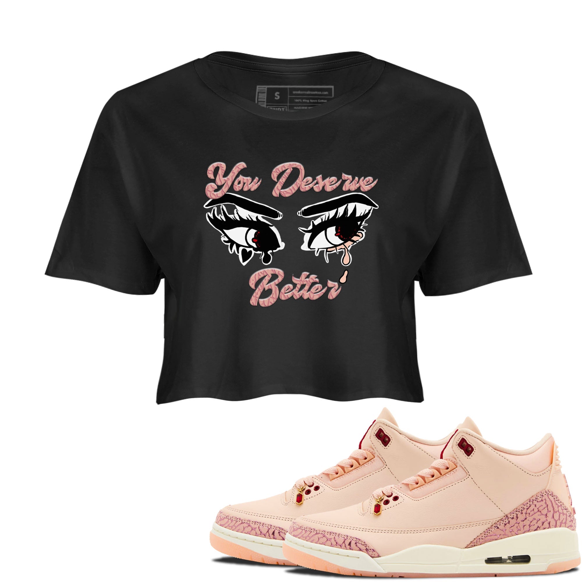 You Deserve Better snkmatch Women's Top - Air Jordan 3 Valentines Day