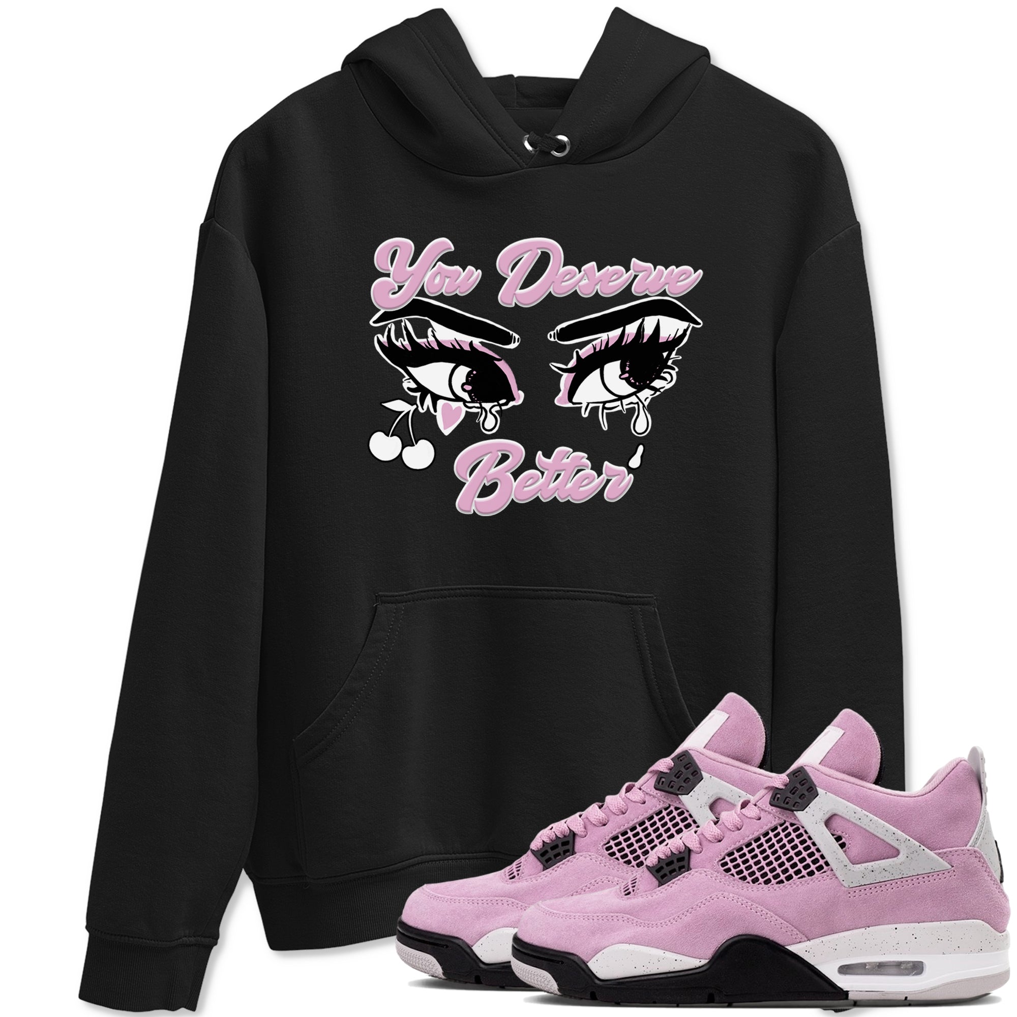 You Deserve Better snkmatch Tees - Air Jordan 4 Orchid