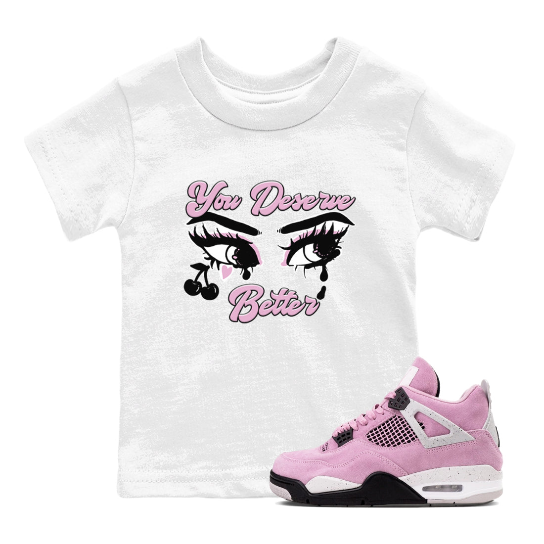 You Deserve Better snkmatch Tees Kids - Air Jordan 4 Orchid
