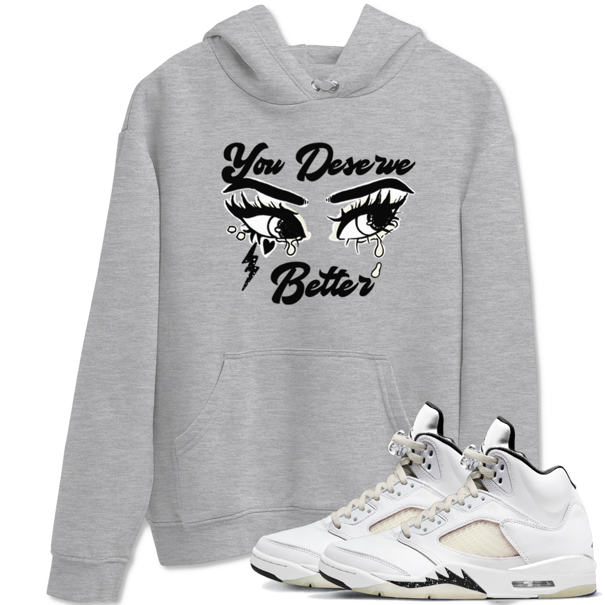 You Deserve Better snkmatch Tees - Air Jordan 5 Sail