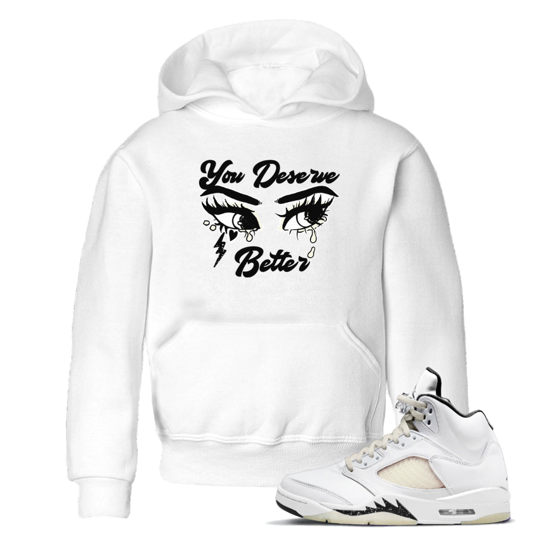 You Deserve Better snkmatch Tees Kids - Air Jordan 5 Sail
