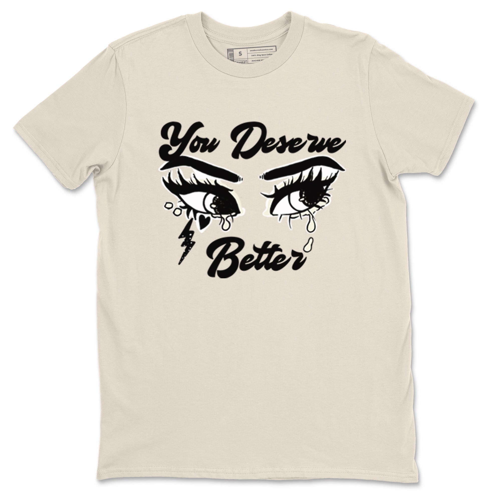 You Deserve Better snkmatch Tees - Air Jordan 5 Sail