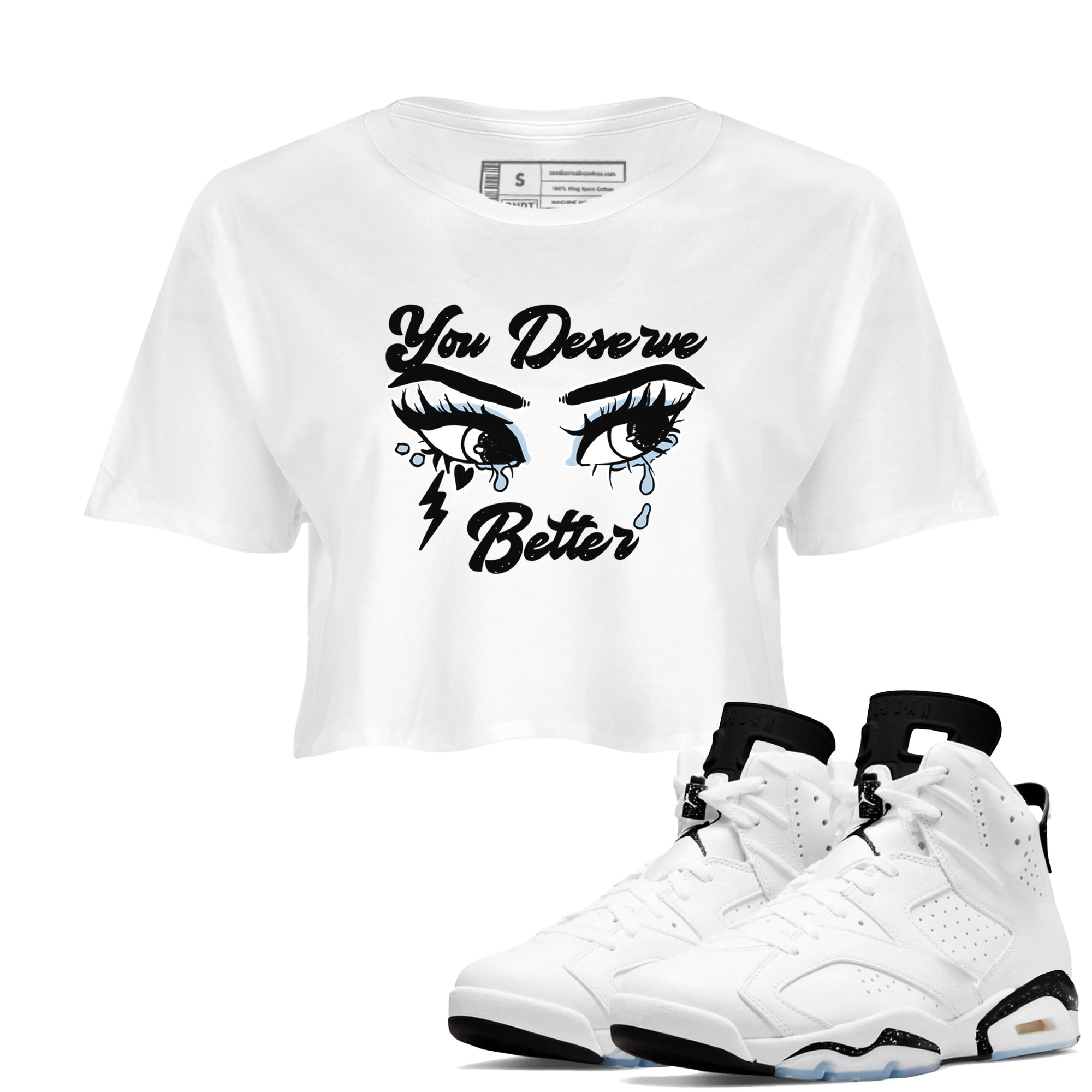 You Deserve Better snkmatch Women's Top - Air Jordan 6 White Black