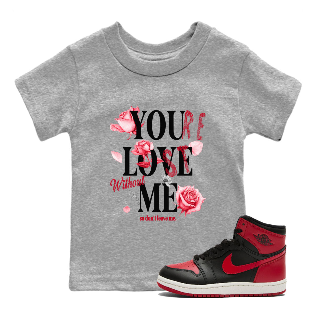 You Love Me snkmatch Tees Kids - Air Jordan 1 '85 Bred