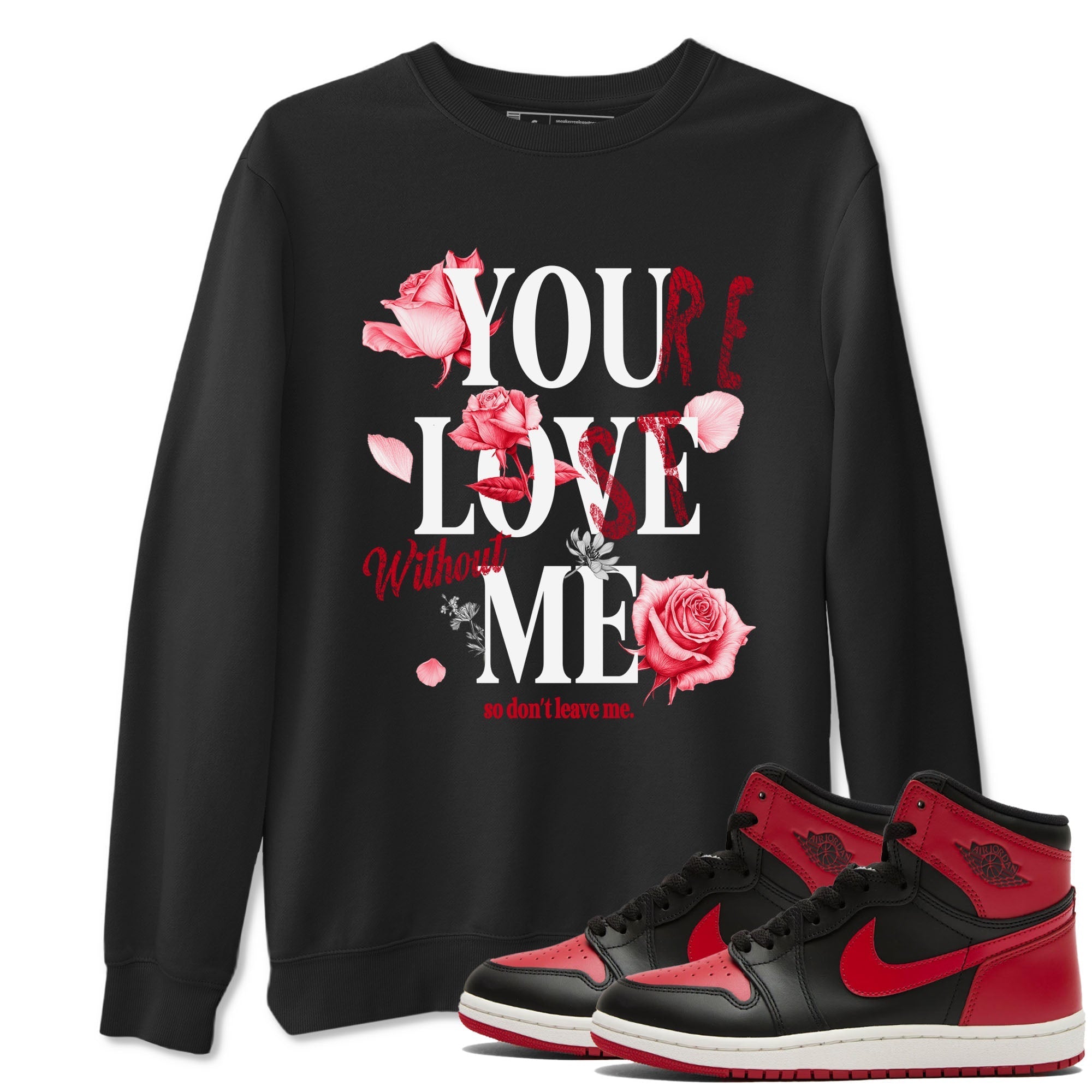 You Love Me snkmatch Tees - Air Jordan 1 '85 Bred