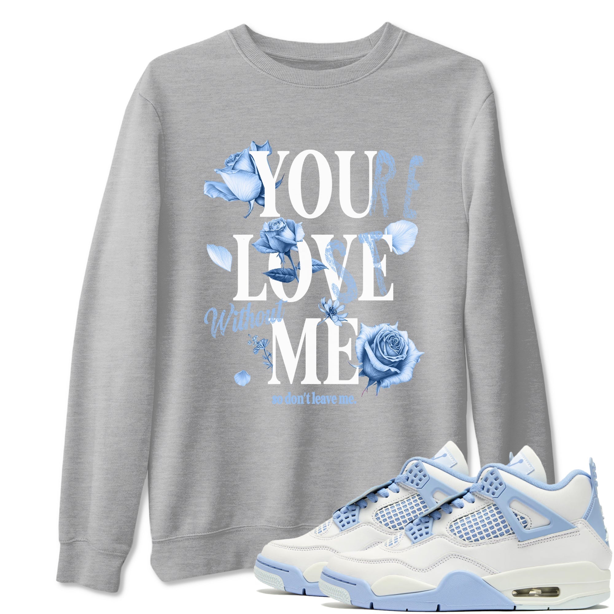 You Love Me snkmatch Tees - Air Jordan 4 Forget Me Not