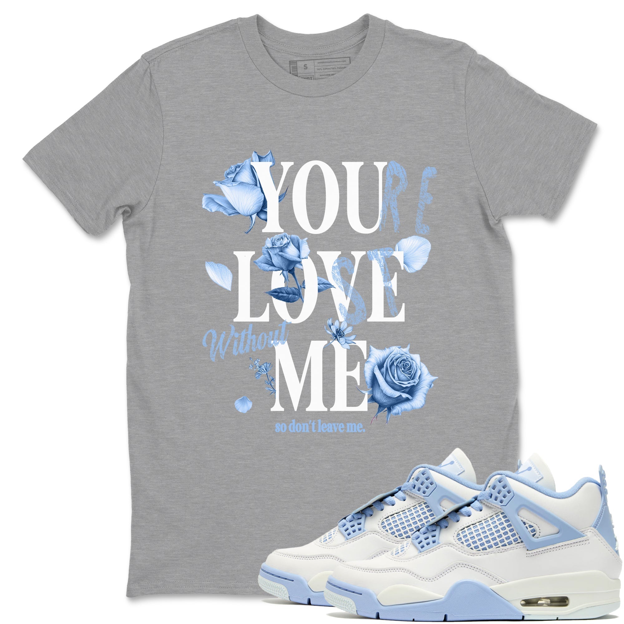 You Love Me snkmatch Tees - Air Jordan 4 Forget Me Not